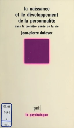 La Naissance et le développement de la personnalité dans la 1re année de la vie