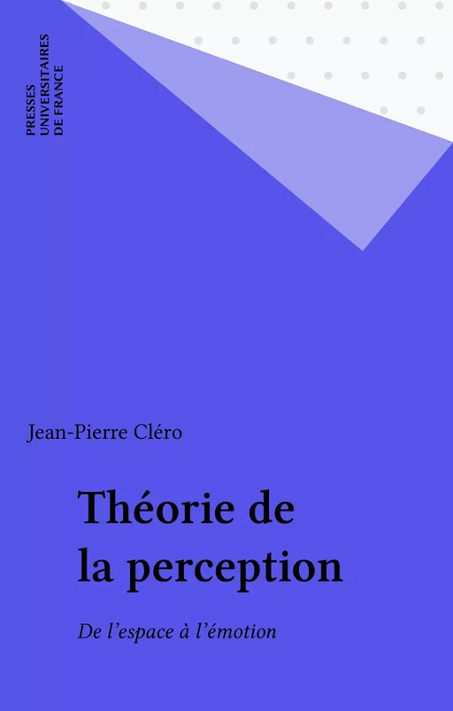 Théorie de la perception - Jean-Pierre Cléro - Presses universitaires de France (réédition numérique FeniXX)