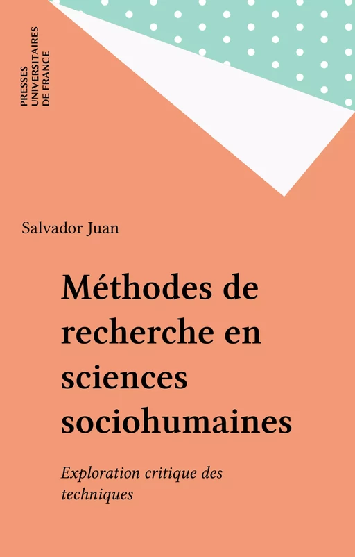 Méthodes de recherche en sciences sociohumaines - Salvador Juan - Presses universitaires de France (réédition numérique FeniXX)