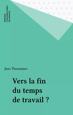 Vers la fin du temps de travail ?