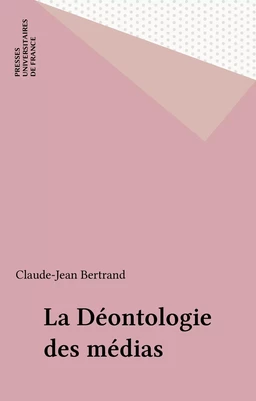 La Déontologie des médias