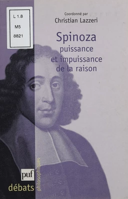 Spinoza : puissance et impuissance de la raison