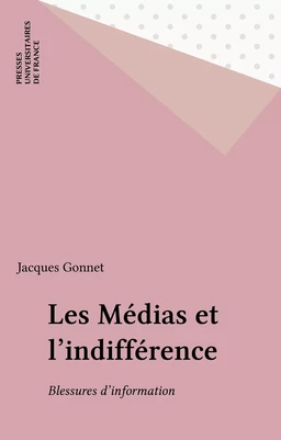 Les Médias et l'indifférence