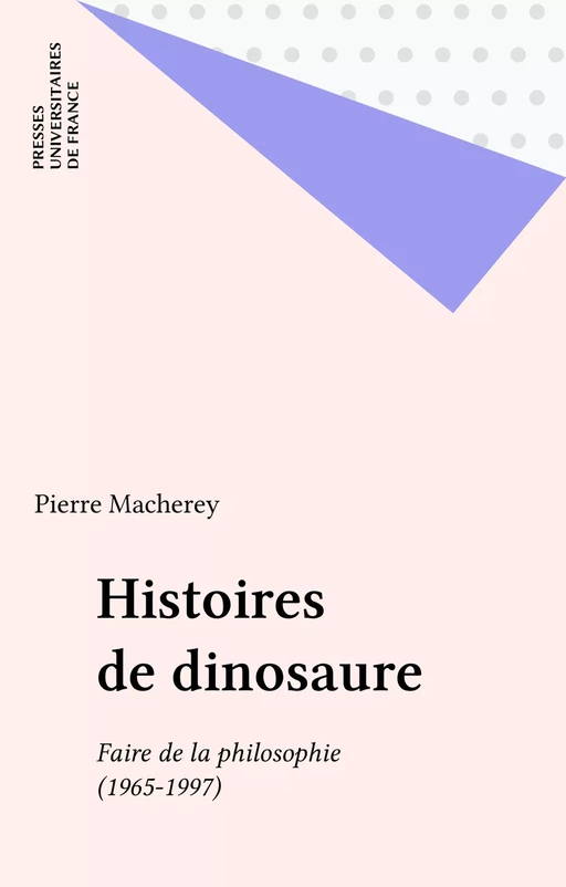 Histoires de dinosaure - Pierre Macherey - Presses universitaires de France (réédition numérique FeniXX)