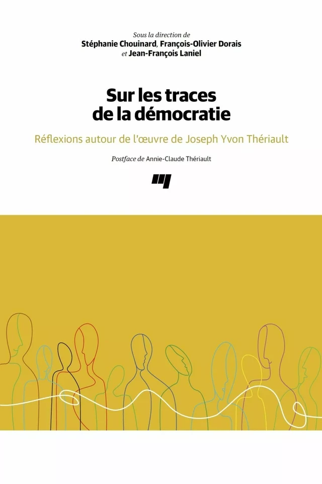 Sur les traces de la démocratie - Stéphanie Chouinard, François-Olivier Dorais, Jean-François Laniel - Presses de l'Université du Québec