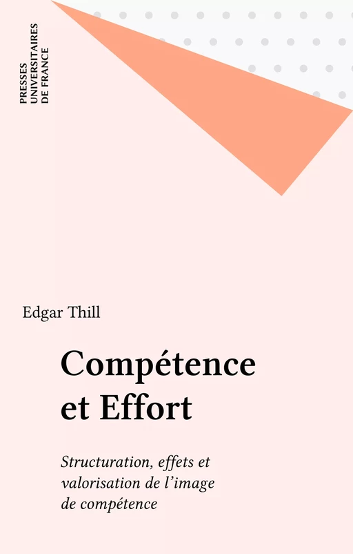 Compétence et Effort - Edgar Thill - Presses universitaires de France (réédition numérique FeniXX)