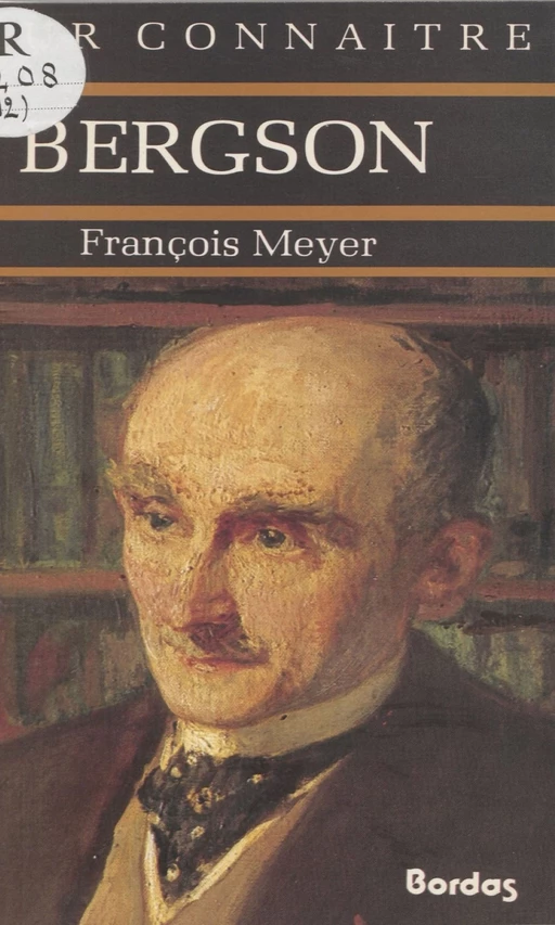 Bergson - François Meyer - Bordas (réédition numérique FeniXX)