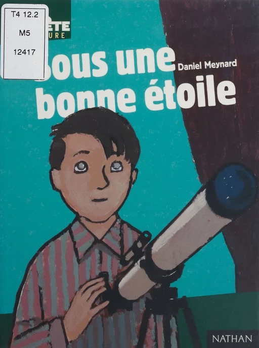 Sous une bonne étoile - Daniel Meynard - Nathan (réédition numérique FeniXX)