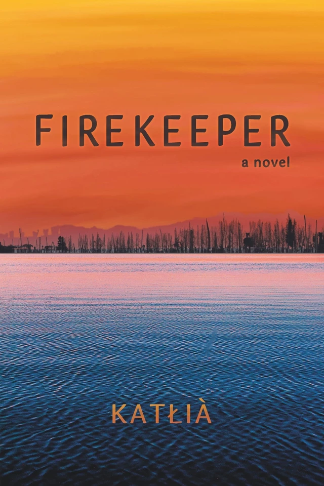 Firekeeper -  Katłı̨̀ą - Fernwood Publishing