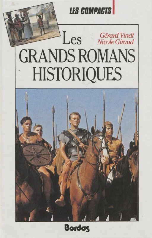 Les Grands Romans historiques - Gérard Vindt, Nicole Giraud - Bordas (réédition numérique FeniXX)