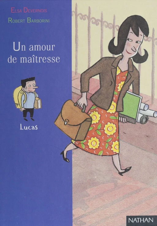 Un amour de maîtresse - Elsa Devernois, Robert Barborini - Nathan (réédition numérique FeniXX)