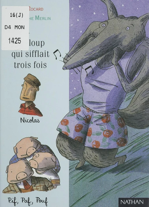 Le Loup qui sifflait trois fois - Ann Rocard, Christophe Merlin - Nathan (réédition numérique FeniXX)