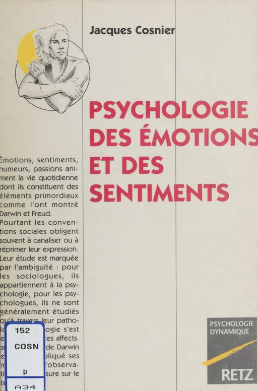 Psychologie des émotions et des sentiments - Jacques Cosnier - Retz (réédition numérique FeniXX)