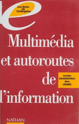 Multimédia et autoroutes de l'information