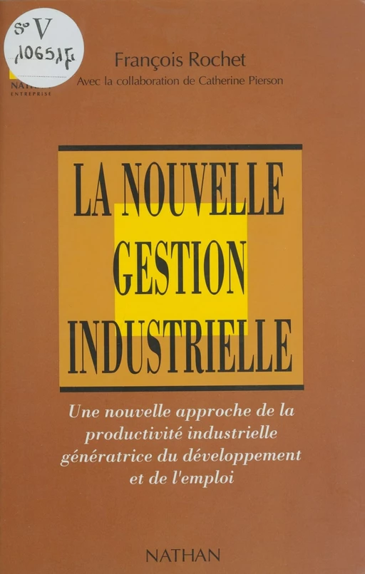 La Nouvelle Gestion industrielle - François Rochet - Nathan (réédition numérique FeniXX)