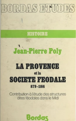 La Provence et la société féodale (879-1166)