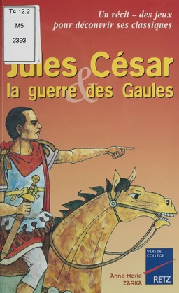 Jules César et la guerre des Gaules