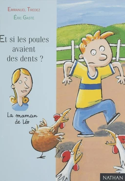 Et si les poules avaient des dents ?