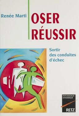 Oser réussir