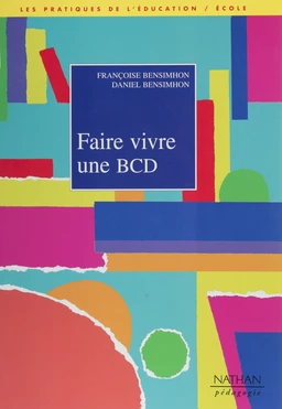 Faire vivre une B.C.D.