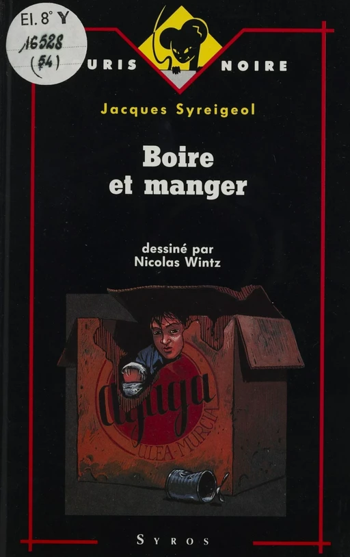 Boire et Manger - Jacques Syreigeol, Nicolas Wintz - Syros (réédition numérique FeniXX)