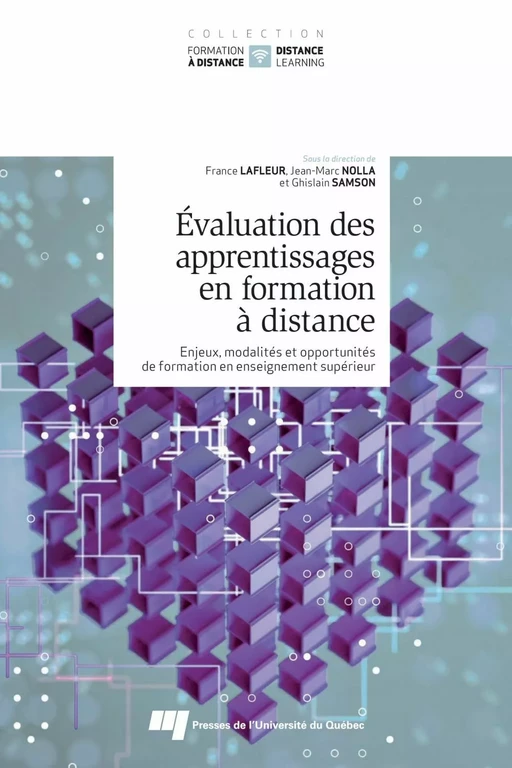 Évaluation des apprentissages en formation à distance - France Lafleur, Ghislain Samson, Jean-Marc Nolla - Presses de l'Université du Québec