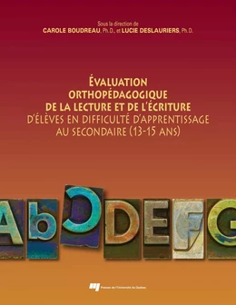 Évaluation orthopédagogique de la lecture et de l'écriture d'élèves en difficulté d'apprentissage au secondaire (13-15 ans)