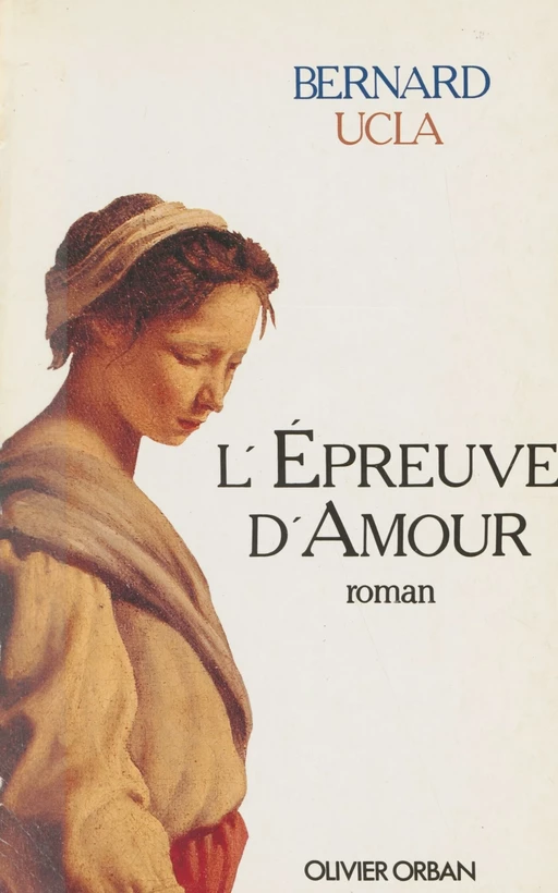 L'Épreuve d'amour - Bernard Ucla - Plon (réédition numérique FeniXX)