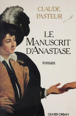 Le Manuscrit d'Anastase