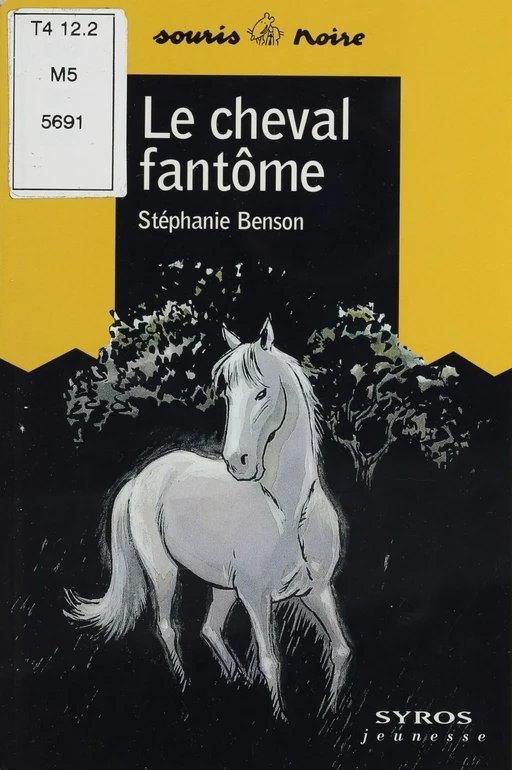 Le Cheval fantôme - Stéphanie Benson - Syros (réédition numérique FeniXX)