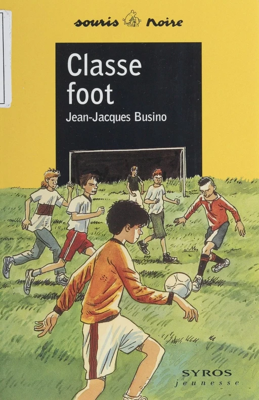 Classe foot - Jean-Jacques Busino - Syros (réédition numérique FeniXX)