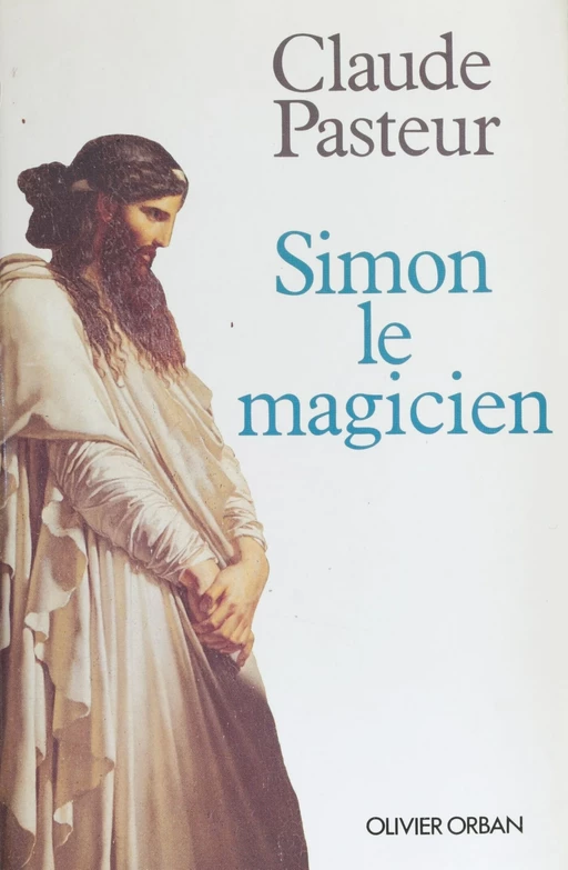 Simon le magicien - Claude Pasteur - Plon (réédition numérique FeniXX)