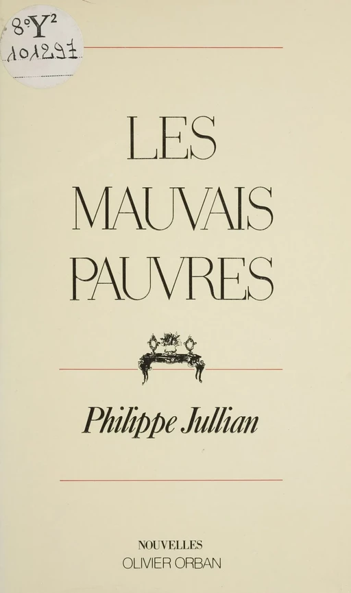 Les Mauvais Pauvres - Philippe Jullian - Plon (réédition numérique FeniXX)