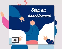 Stop au harcèlement !