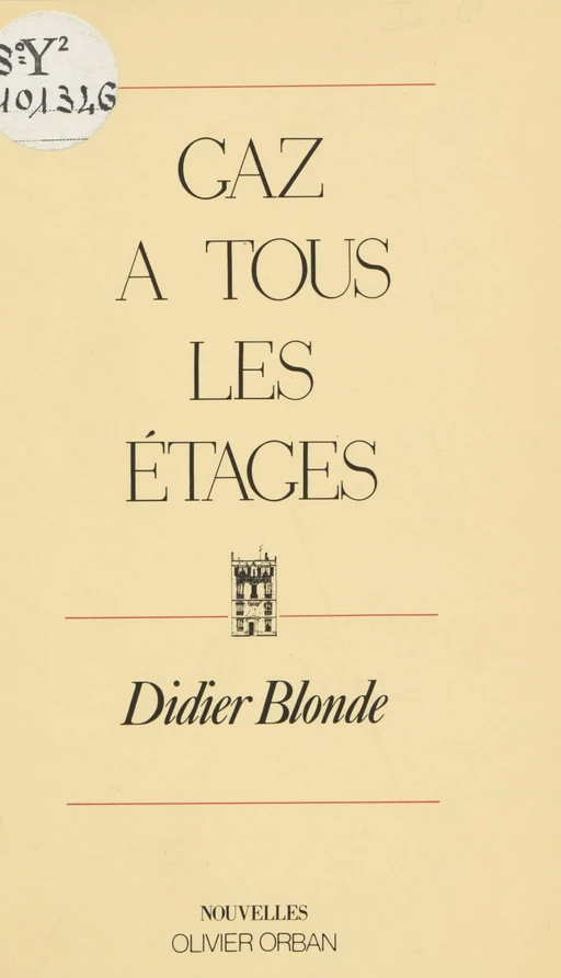 Gaz à tous les étages - Didier Blonde - Plon (réédition numérique FeniXX)