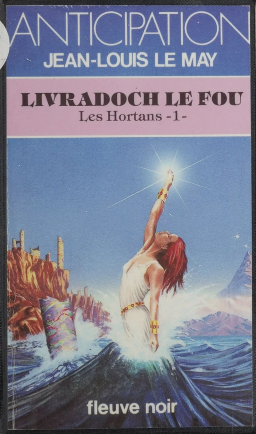 Les Hortans (1) : Livradoch le Fou - Jean-Louis Le May - Fleuve éditions (réédition numérique FeniXX)