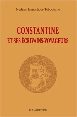 Constantine et ses écrivains-voyageurs