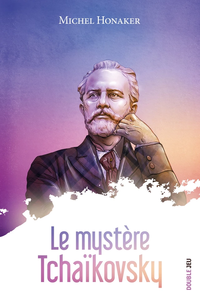 Le mystère Tchaïkovsky - Michel Honaker - Ker