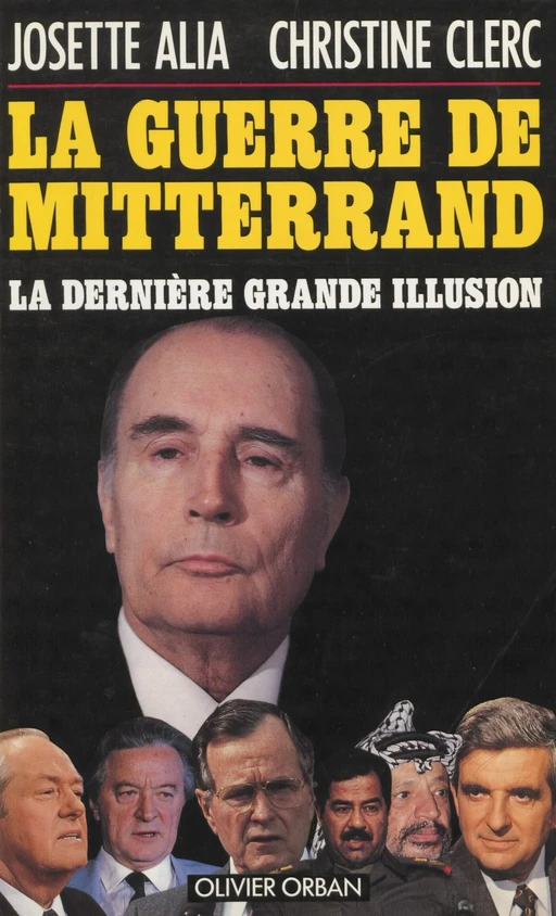 La Guerre de Mitterrand - Christine Clerc, Josette Alia - Plon (réédition numérique FeniXX)