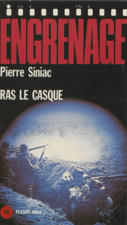 Engrenage : Ras le casque - Pierre Siniac - Fleuve éditions (réédition numérique FeniXX)