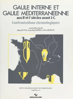 Gaule interne et Gaule méditerranéenne aux 2e et Ier siècles av. J.-C. : confrontations chronologiques