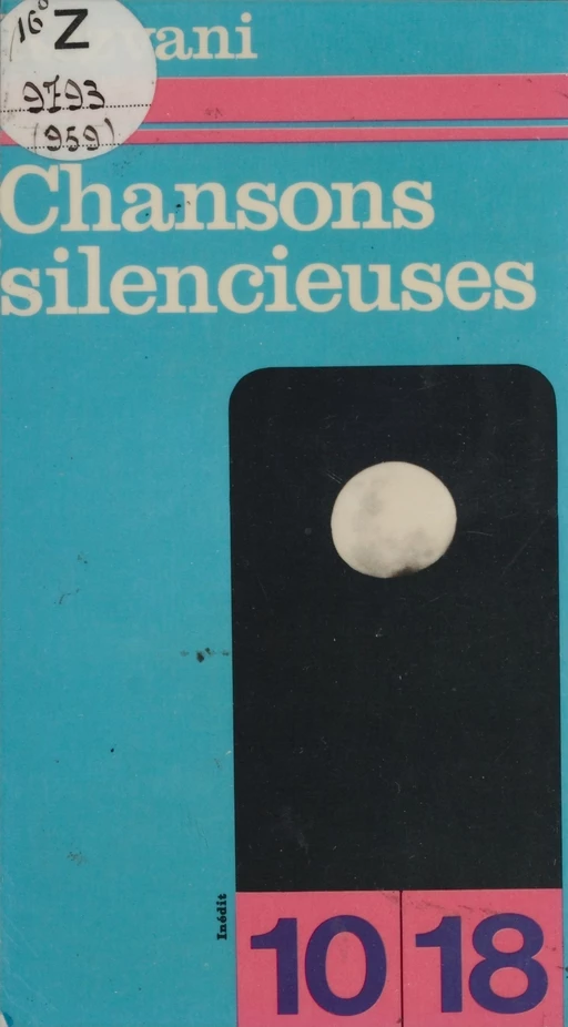 Chansons silencieuses -  Rezvani - 10-18 (réédition numérique FeniXX)