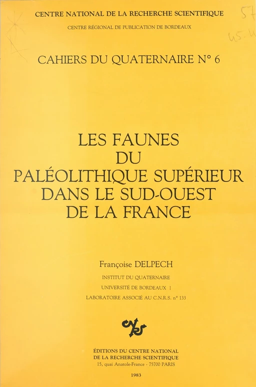 Les faunes du paléolithique supérieur dans le Sud-Ouest de la France - Françoise Delpech - CNRS Éditions (réédition numérique FeniXX)