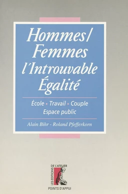 Hommes-femmes : l'introuvable égalité