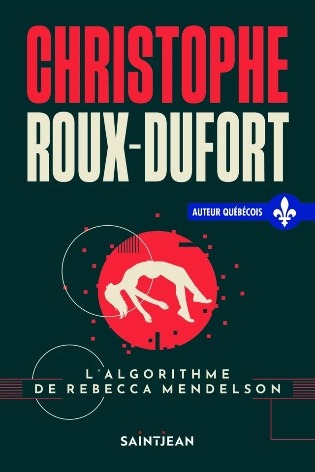 L'algorithme de Rebecca Mendelson - Christophe Roux-Dufort - Guy Saint-Jean Editeur