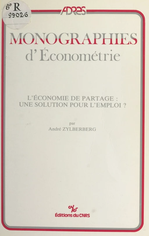 L'économie de partage : une solution pour l'emploi ? - André Zylberberg - CNRS Éditions (réédition numérique FeniXX)