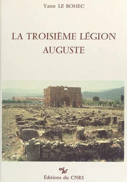 La troisième légion Auguste