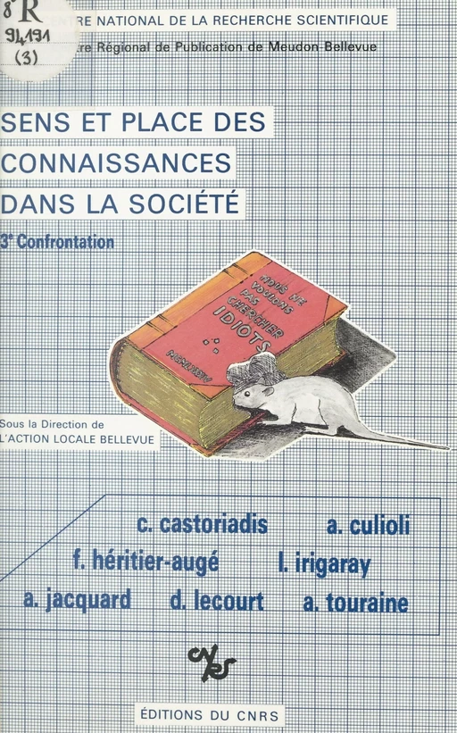 Sens et place des connaissances dans la société - Cornelius Castoriadis - CNRS Éditions (réédition numérique FeniXX)