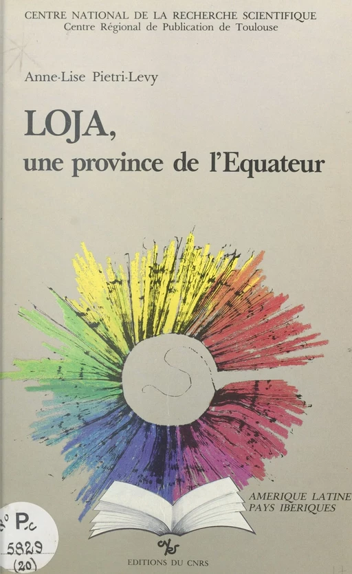 Loja, une province de l'Equateur - Anne-Lise Piétry-Lévy - CNRS Éditions (réédition numérique FeniXX)