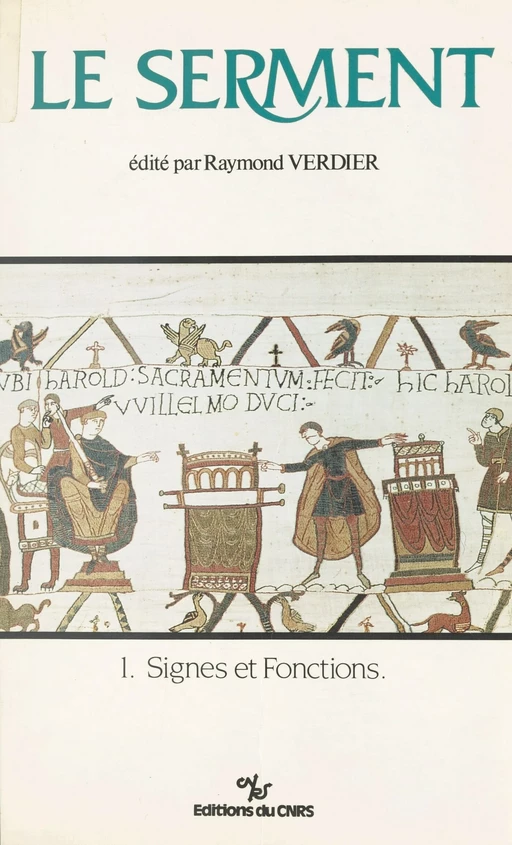 Le serment (1) : Signes et fonctions - Raymond Verdier - CNRS Éditions (réédition numérique FeniXX)